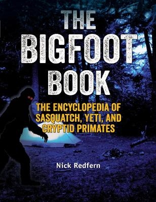 The Bigfoot Book - Nick Redfern