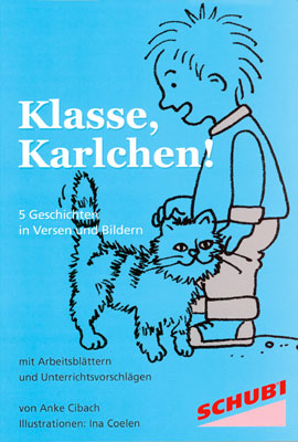 Klasse, Karlchen! - Anke Cibach