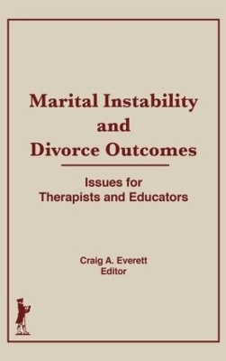 Marital Instability and Divorce Outcomes - Craig Everett