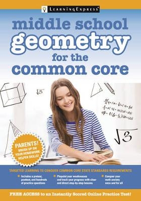 Middle School Geometry for the Common Core -  Learningexpress LLC