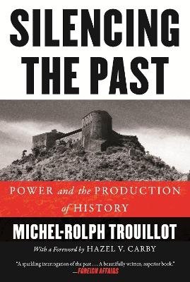 Silencing the Past - Michel-Rolph Trouillot