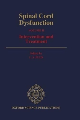 Spinal Cord Dysfunction: Volume II: Intervention and Treatment - 