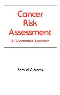 Cancer Risk Assessment - Samuel C. Morris