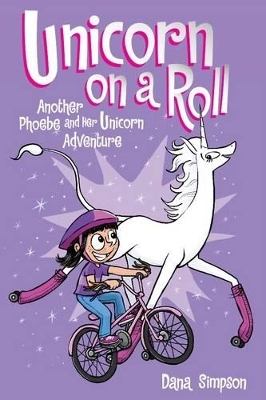 Unicorn on a Roll - Dana Simpson