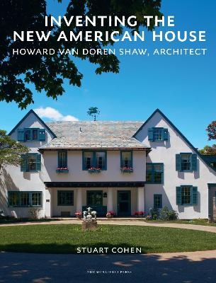 Inventing the New American House - Stuart Cohen