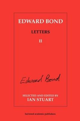 Edward Bond: Letters 2 - 