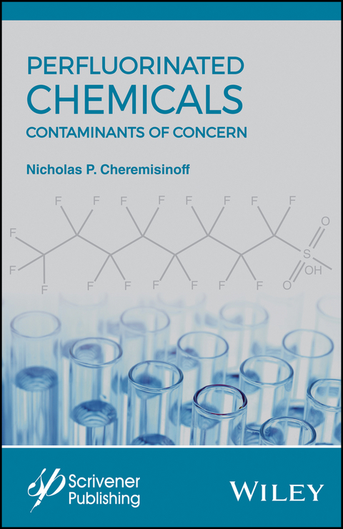 Perfluorinated Chemicals (PFCs) -  Nicholas P. Cheremisinoff