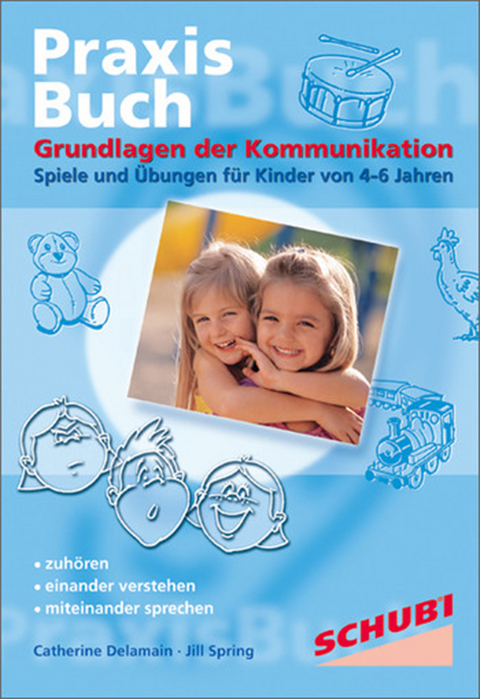 Praxisbuch Kommunikationspiele für Kinder / Grundlagen der Kommunikation - Jill Spring, Catherine Delamain