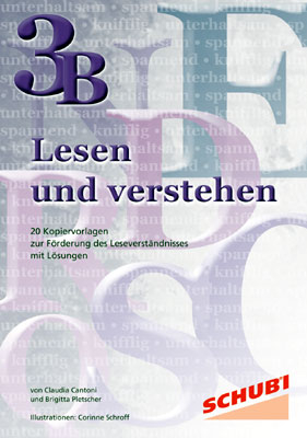 Lesen und Verstehen 1A. Kopiervorlagen / Lesen und Verstehen 3B - Lotti Kobel, Gabriele Krüger