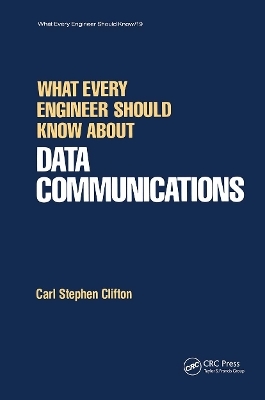 What Every Engineer Should Know about Data Communications - 