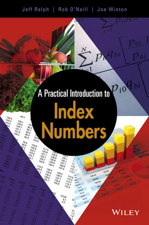 A Practical Introduction to Index Numbers - Jeff Ralph, Rob O'Neill, Joe Winton