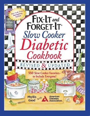 Fix-It and Forget-It Slow Cooker Diabetic Cookbook - Phyllis Good