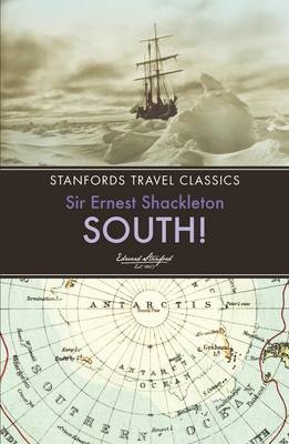 South! -  Sir Ernest Henry Shackleton