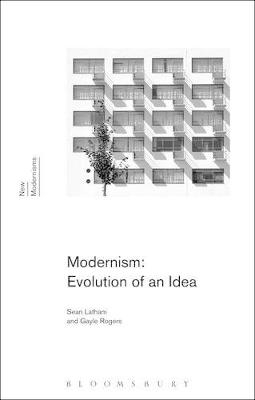 Modernism: Evolution of an Idea - Professor Sean Latham, Dr Gayle Rogers