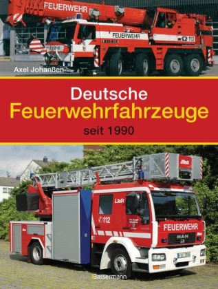 Deutsche Feuerwehrfahrzeuge - Axel Johanßen