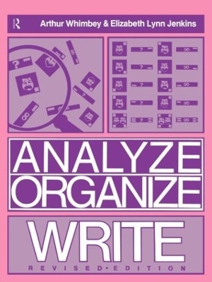 Analyze, Organize, Write - Arthur Whimbey, Elizabeth Lynn Jenkins