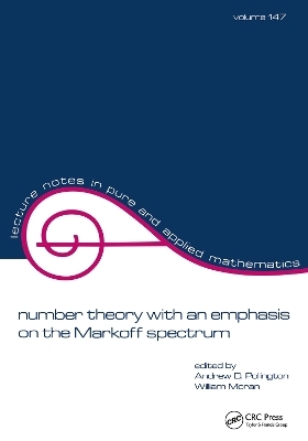 Number Theory with an Emphasis on the Markoff Spectrum - 