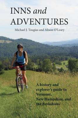 Inns and Adventures - Michael Tougias, Alison O'Leary