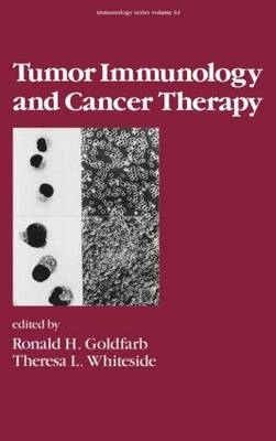 Tumor Immunology and Cancer Therapy - R. H. Goldfarb