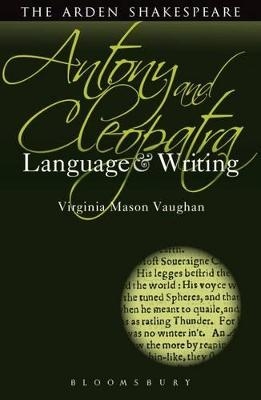 Antony and Cleopatra: Language and Writing - Professor Virginia Mason Vaughan
