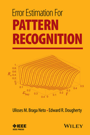 Error Estimation for Pattern Recognition - Ulisses M. Braga Neto, Edward R. Dougherty