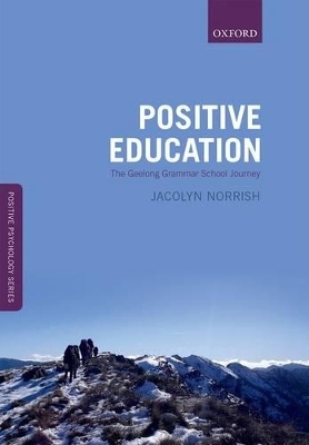 Positive Education - Jacolyn M. Norrish