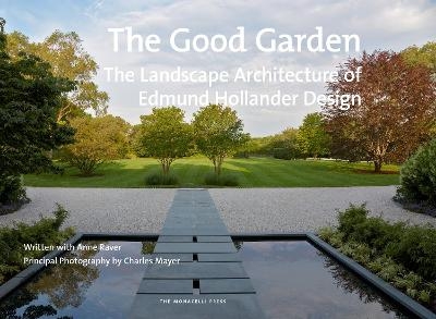 The Good Garden - Edmund Hollander, Anne Raver