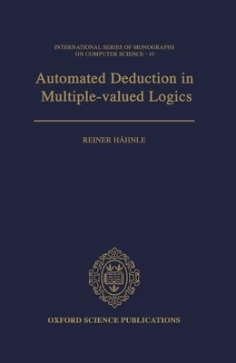 Automated Deduction in Multiple-Valued Logics - Reiner Hähnle