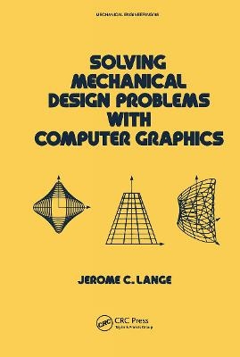Solving Mechanical Design Problems with Computer Graphics - Jerome Lange