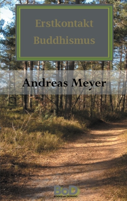 Erstkontakt Buddhismus - Andreas Meyer