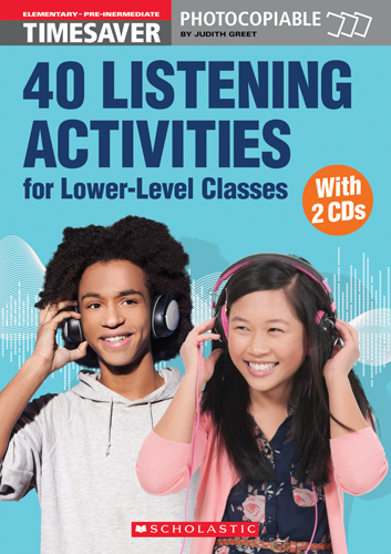 40 Listening Activities for Lower-Level Classes - Judith Greet