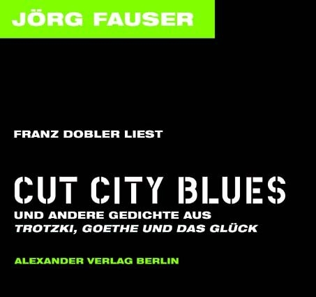 Franz Dobler liest Cut City Blues - Jörg Fauser