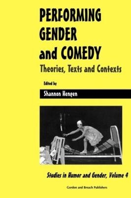 Performing Gender and Comedy - Shannon Hengen