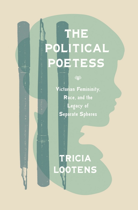 The Political Poetess - Tricia Lootens