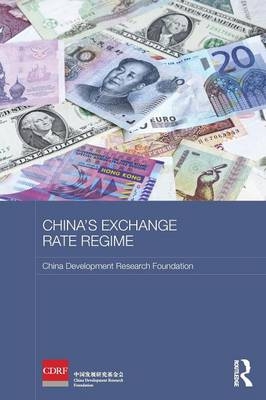 China's Exchange Rate Regime - China Development Research Foundation