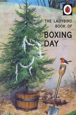 Ladybird Book of Boxing Day -  Jason Hazeley,  Joel Morris