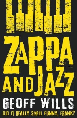 Zappa and Jazz -  Geoff Wills