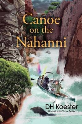 Canoe on the Nahanni - DH Koester