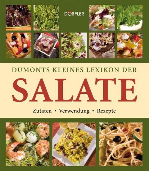 Dumonts kleines Lexikon der Salate - Yara Hackstein, Beate Engelmann