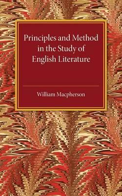 Principles and Method in the Study of English Literature - William Macpherson