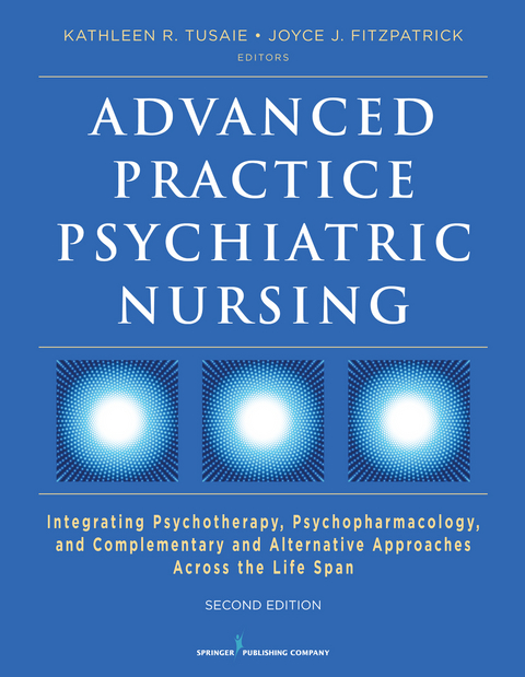 Advanced Practice Psychiatric Nursing, Second Edition - 