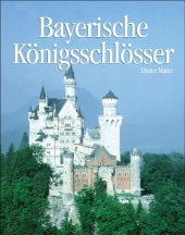 Bayerische Königsschlösser - Dieter Maier