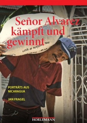 Senor Alvarez kämpft und gewinnt - Jan Fragel