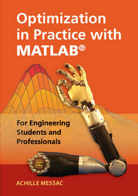 Optimization in Practice with MATLAB® - Achille Messac