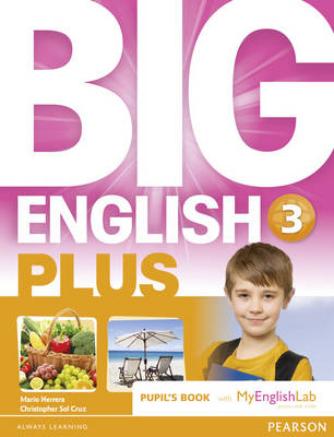 Big English Plus 3 Pupils' Book with MyEnglishLab Access Code Pack - Mario Herrera, Christopher Sol Cruz