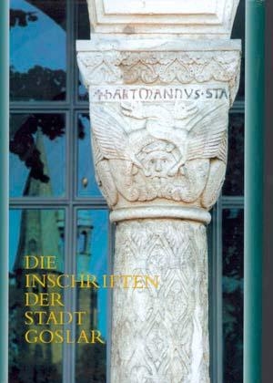 Die Inschriften der Stadt Goslar - Christine Magin