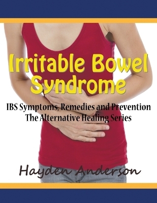 Irritable Bowel Syndrome - Hayden Anderson