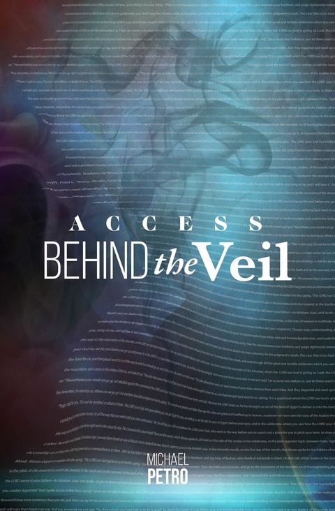 Access Behind the Veil: The Coming Glory -  Dr. Michael Petro