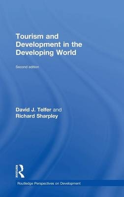 Tourism and Development in the Developing World -  Richard Sharpley,  David J. Telfer