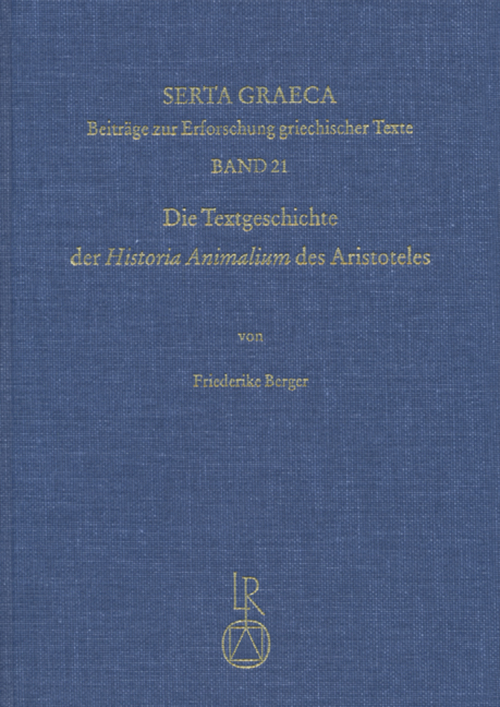 Die Textgeschichte der »Historia Animalium« des Aristoteles - Friederike Berger
